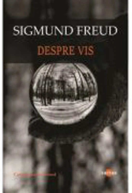 Despre vis - Sigmund Freud