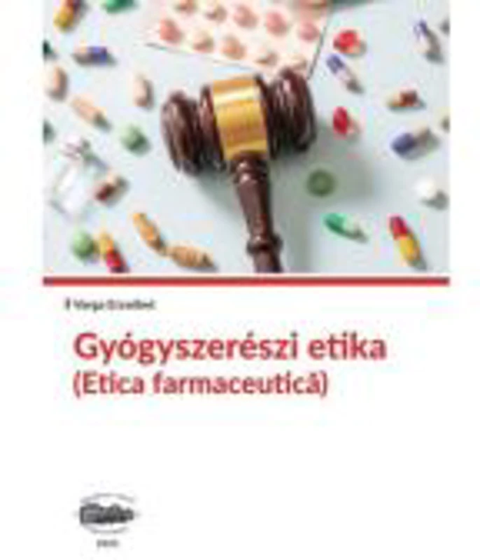 Etica farmaceutica, in limba maghiara - Varga Erzsébet