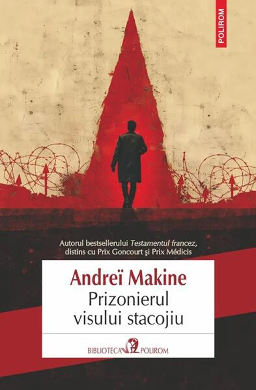 Prizonierul visului stacojiu - Paperback brosat - Andreï Makine - Polirom