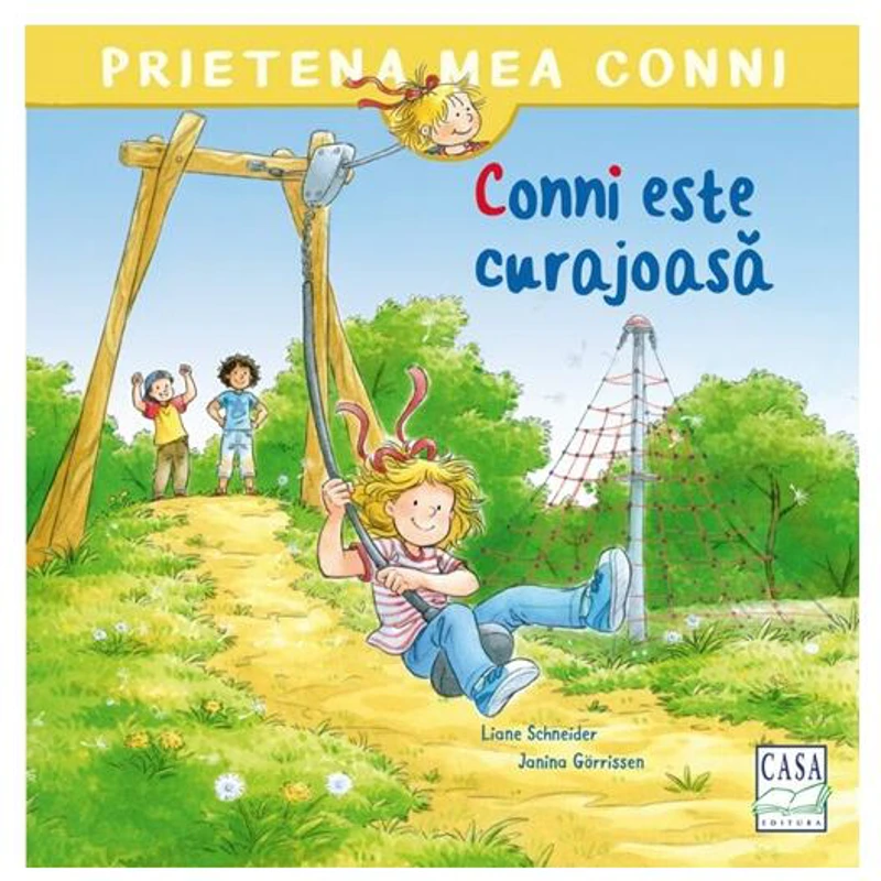 Conni este curajoasă - Paperback - Liane Schneider - Casa