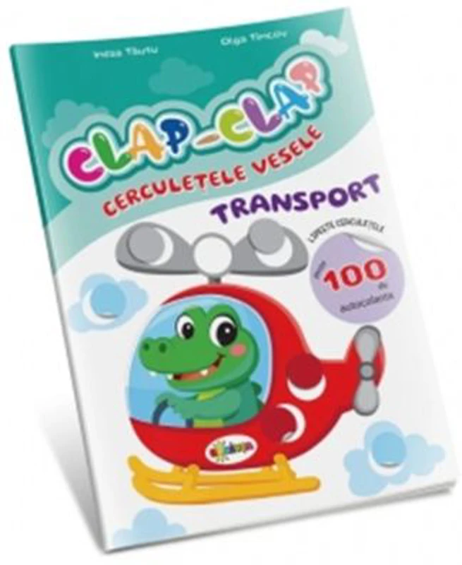 Clap - Clap. Cerculete vesele. Transport - Inesa Tautu, Olga Timcov