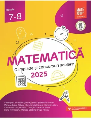 Matematică. Olimpiade şi concursuri şcolare 2025. Clasele VII-VIII - Paperback brosat - Paralela 45 educațional
