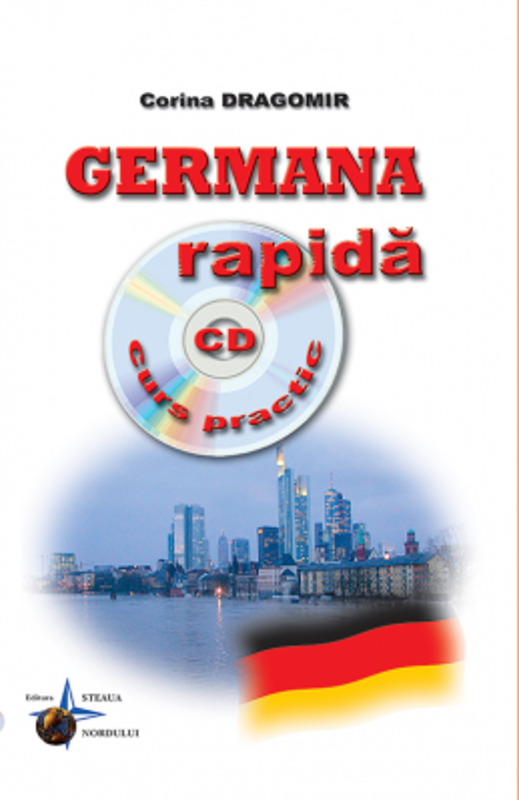 Germana rapida - Curs practic + CD audio - Corina Dragomir