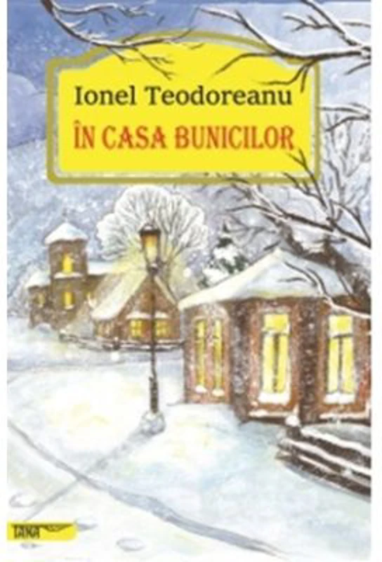 In casa bunicilor - Ionel Teodoreanu