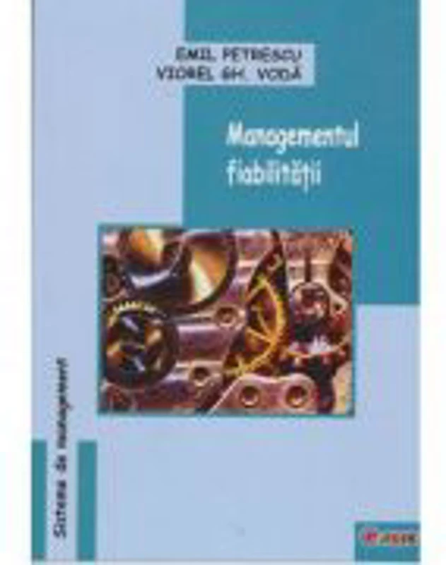Managementul fiabilitatii - Emil Petrescu, Viorel Gh. Voda
