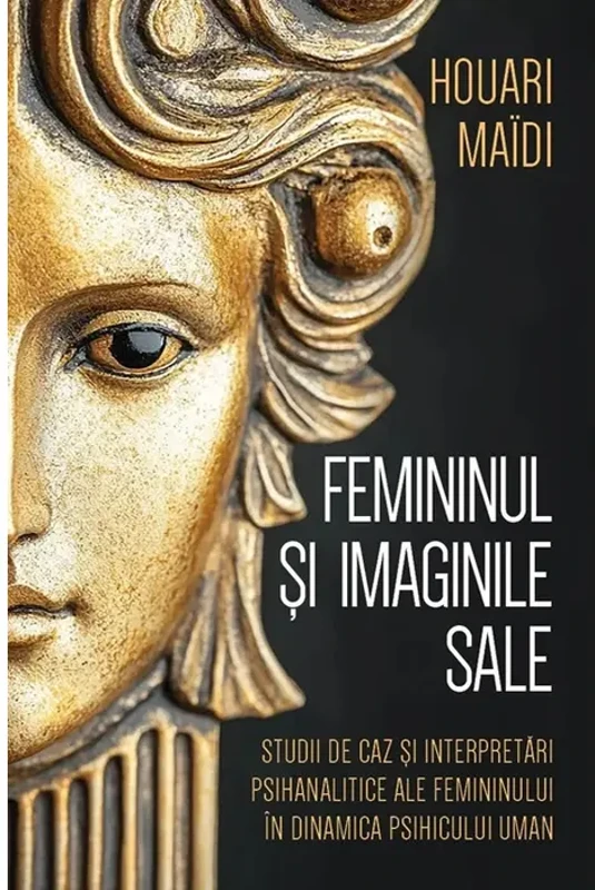 Femininul și imaginile sale - Paperback brosat - Houari Maïdi - Herald