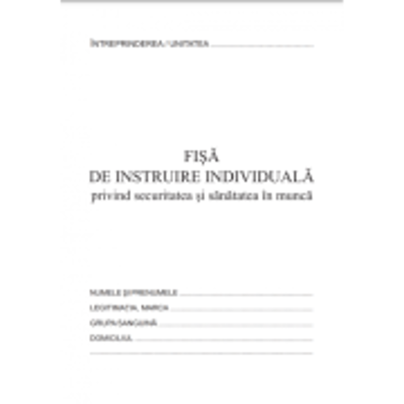 Tipizat - fisa individuala de instructaj privind protectia muncii SSM