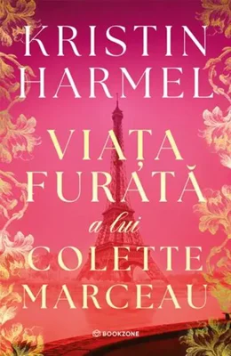 Viața furată a lui Colette Marceau - Paperback brosat - Kristin Harmel - Bookzone