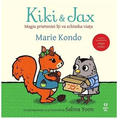 Kiki &amp; Jax. Magia prieteniei iti va schimba viata - Marie Kondo