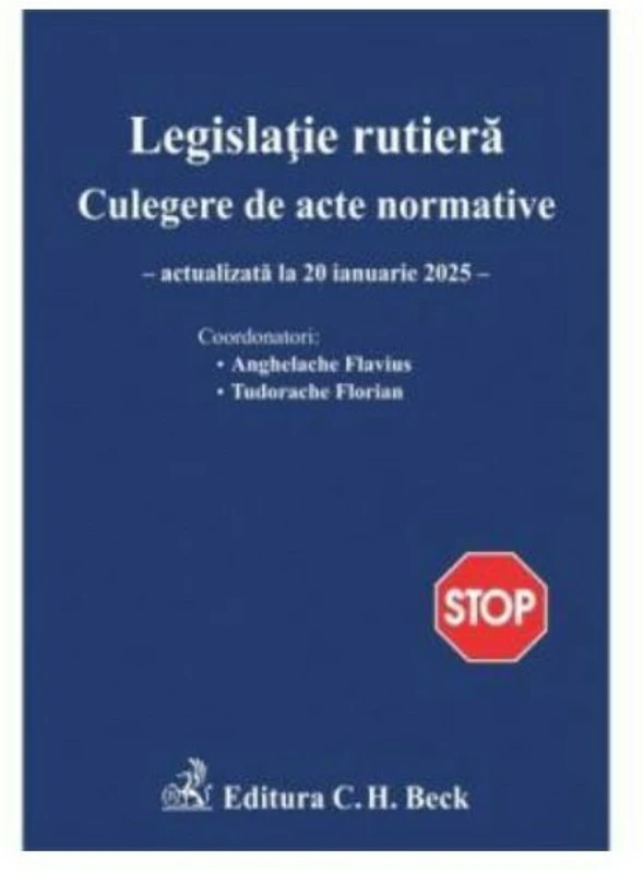 Legislatie rutiera. Culegere de acte normative