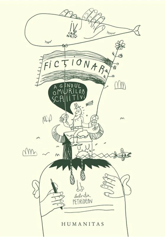 Fictionar. Agendul omurilor scriitivi - Iv cel Naiv