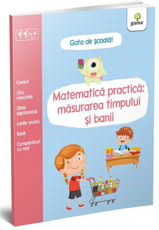 Matematică practică: măsurarea timpului și banii - Paperback brosat - *** - Gama