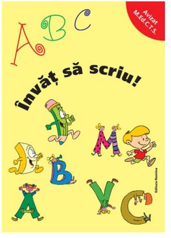 ABC Învăț să scriu! - Paperback brosat - *** - Nomina