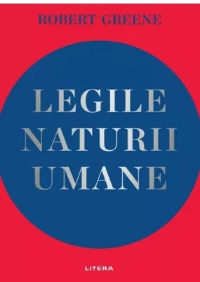 Legile naturii umane - Robert Greene