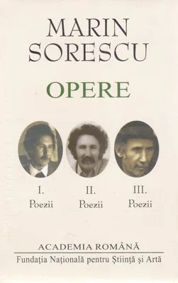 Marin Sorescu. Opere (Vol. I-III) Poezii - Hardcover - Academia Română, Marin Sorescu - Fundația Națională pentru Știință și Artă