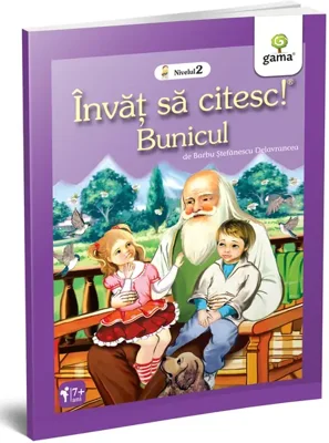 Invat sa citesc. Nivelul 2. Bunicul - Barbu Stefanescu Delavrancea