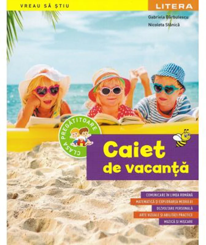 Caiet de vacanta Clasa pregatitoare - Gabriela Barbulescu