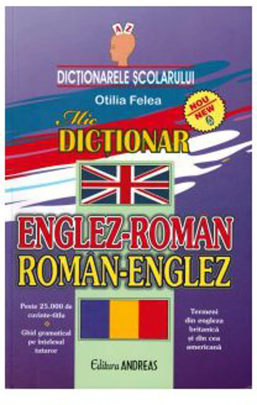 Mic Dictionar dublu englez-roman; roman-englez - Otilia Felea