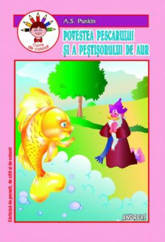 Povestea pescarului si a pestisorului de aur. Carte de colorat - A. S. Puskin