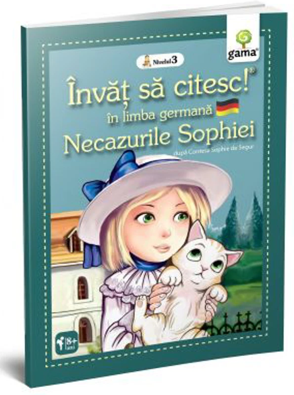Invat sa citesc in limba germana. Nivelul 3. Necazurile Sophiei - dupa Contesa de Segur