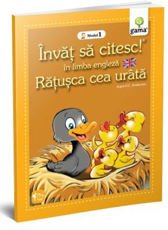 Invat sa citesc in limba engleza! Nivelul 1. Ratusca cea urata - dupa H. C. Andersen