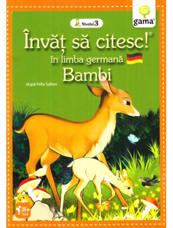 Invat sa citesc in limba germana! Nivelul 3. Bambi - dupa Felix Salten