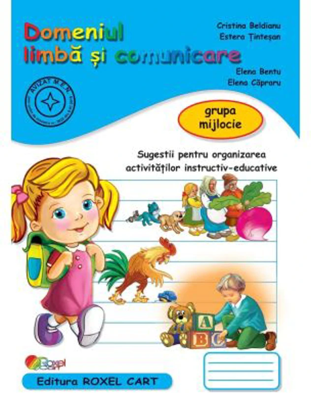 Domeniul LIMBA SI COMUNICARE grupa mijlocie - Cristina Beldianu, Estera Tintesan