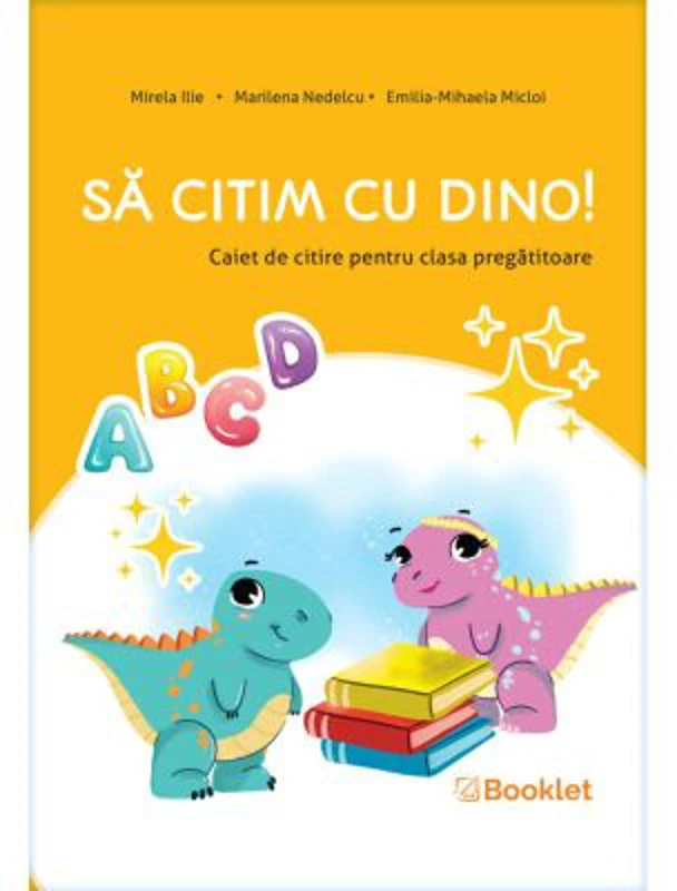 Sa citim cu Dino. Caiet de citire pentru clasa pregatitoare - Mirela Ilie