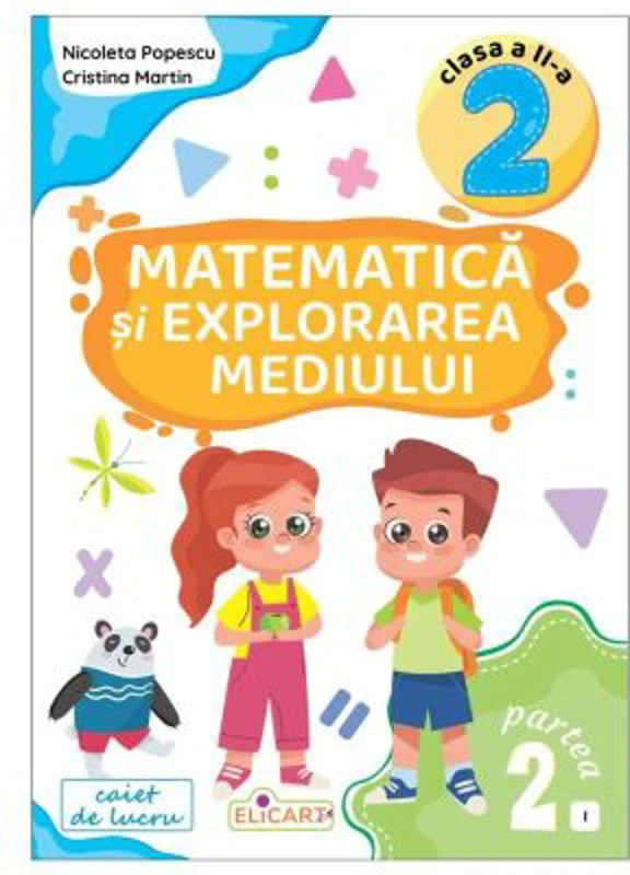 Matematica si explorarea mediului. Clasa a 2-a. Partea 2 (I) - Nicoleta Popescu