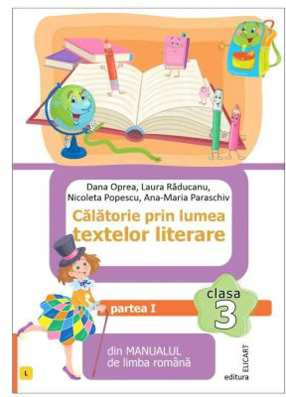 Calatorie prin lumea textelor literare. Clasa a 3-a. Partea 1 (L) - Nicoleta Popescu