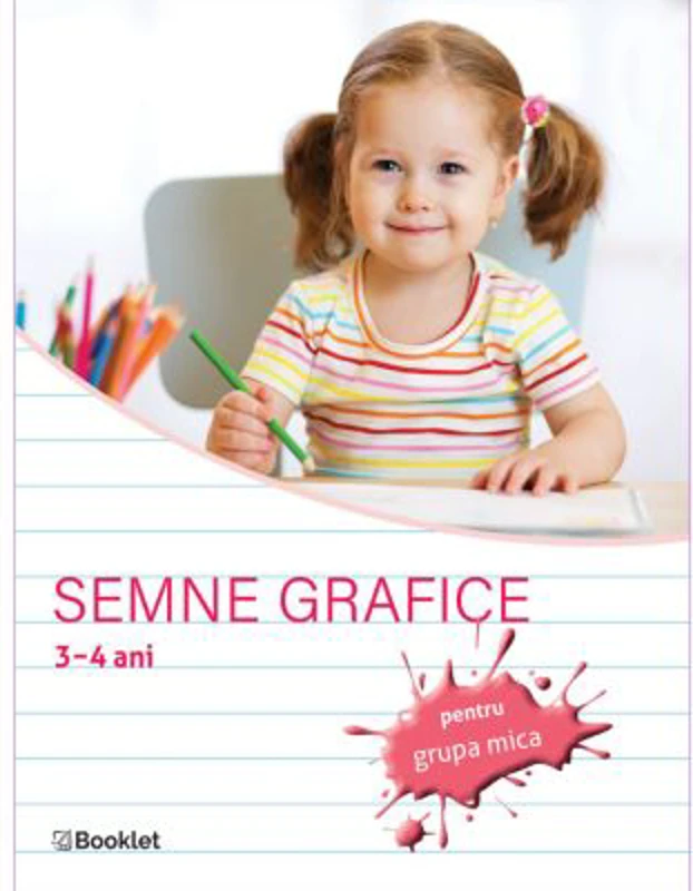 Semne grafice. Caiet de lucru pentru grupa mica