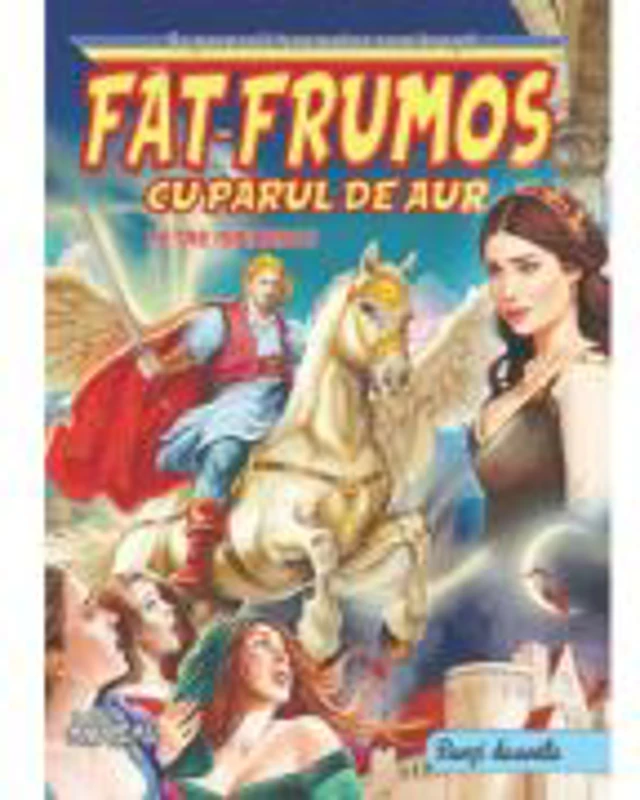 Fat-Frumos cu parul de aur - Petre Ispirescu