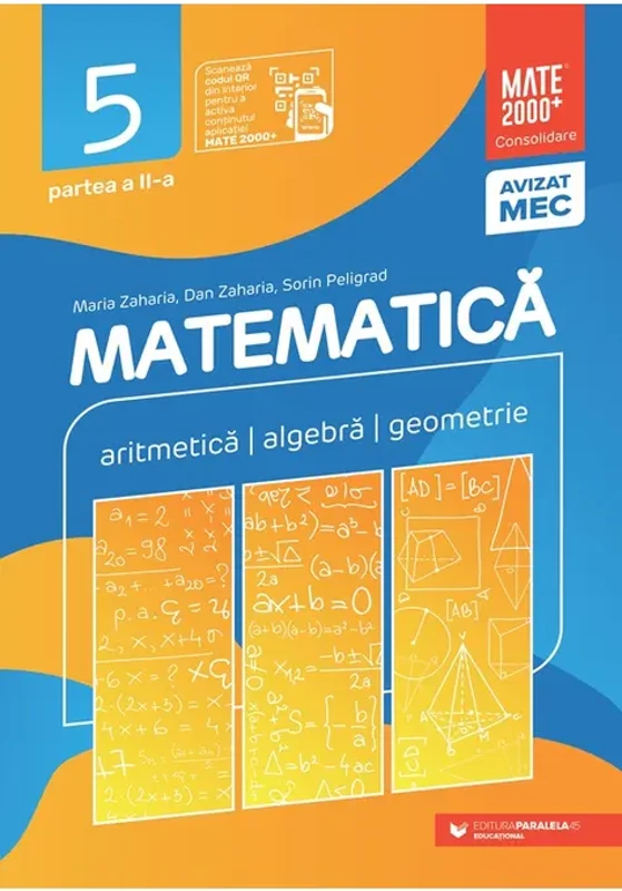 Matematică. Aritmetică, algebră, geometrie. Clasa a V-a. Consolidare. Partea a II-a (2025-2026) - Paperback brosat - Dan Zaharia, Maria  Zaharia, Sorin Peligrad - Paralela 45 educațional
