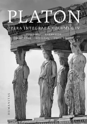 Opera integrala. Volumul 4 - Platon