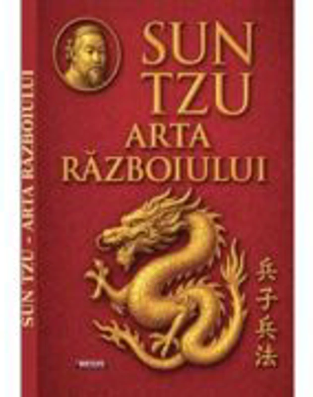 Arta razboiului - Sun Tzu