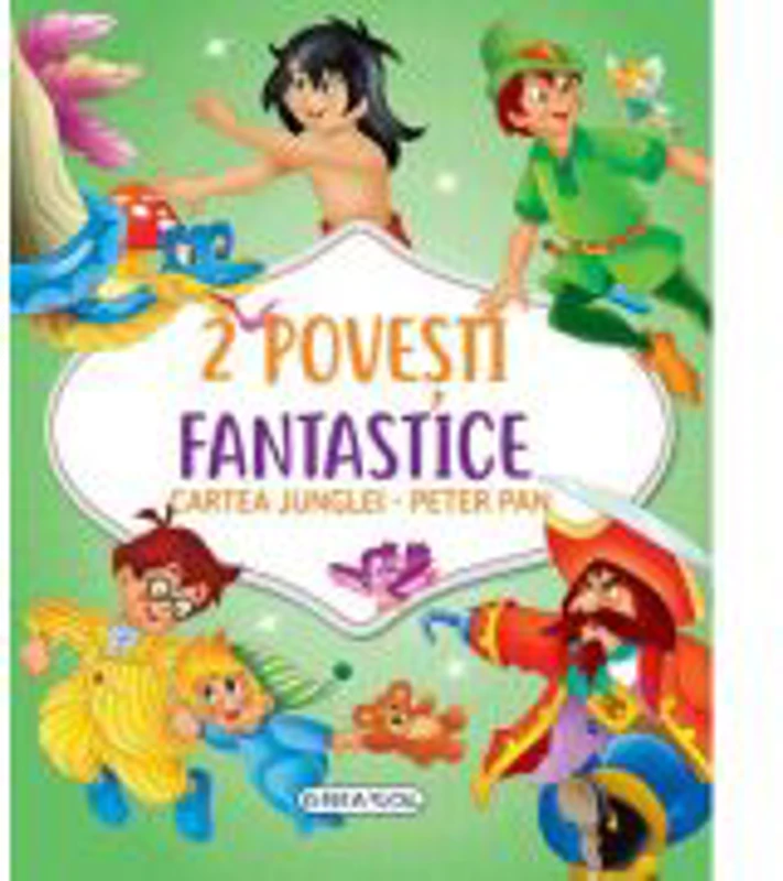 2 Povesti fantastice. Cartea Junglei. Peter Pan