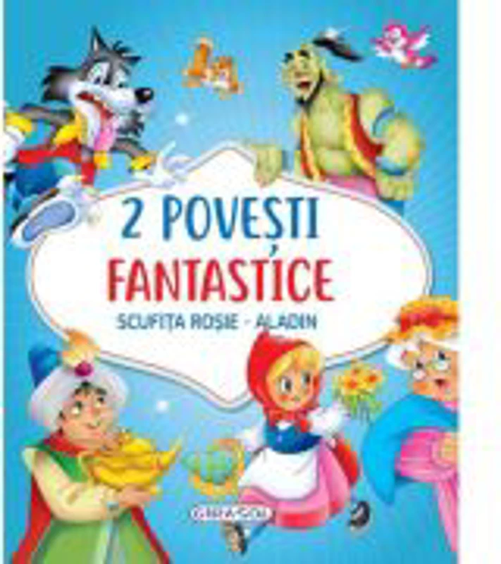 2 Povesti fantastice. Scufita Rosie. Aladin