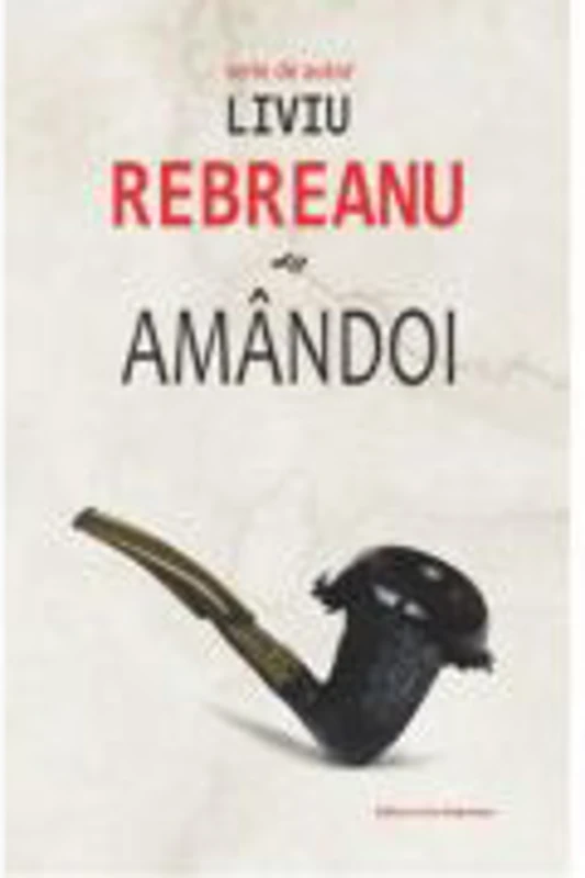 Amandoi - Liviu Rebreanu