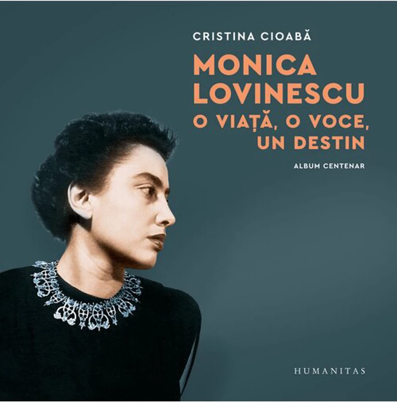 Monica Lovinescu: O viata, o voce, un destin. Album centenar