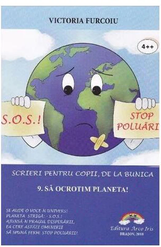 Să ocrotim planeta! Scrieri pentru copii, de la bunica - Paperback brosat - Victoria Furcoiu - Arco Iris