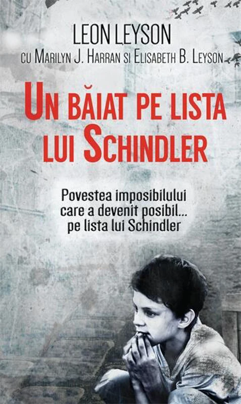 Un băiat pe lista lui Schindler - Hardcover - Leon Leyson, Elisabeth B. Leyson, Marilyn J. Harran - RAO