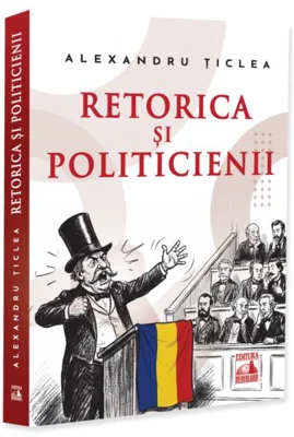 Retorica și politicienii - Paperback brosat - Neverland