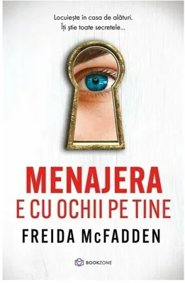 Menajera e cu ochii pe tine