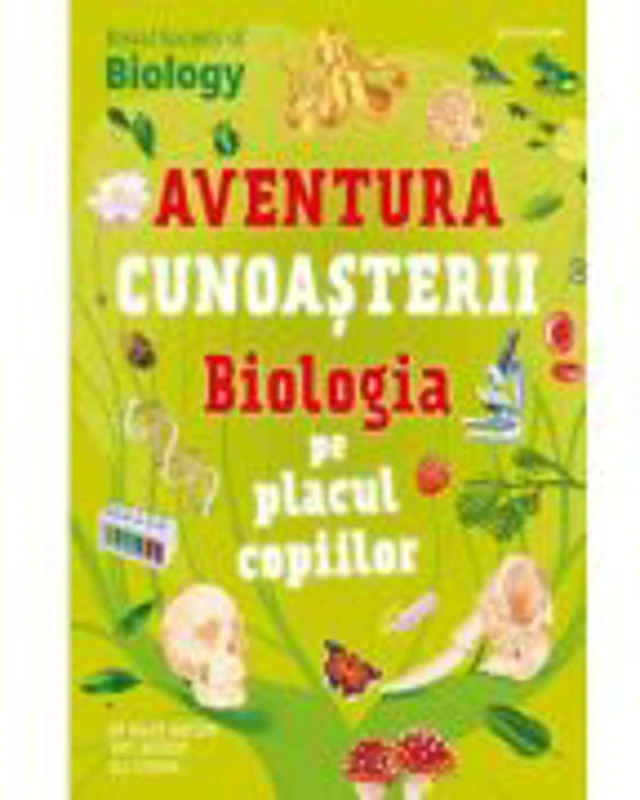 Biologia pe placul copiilor. Aventura cunoasterii #4 - Dr. Helen Watson, Ola Szpunart, Tom Jackson