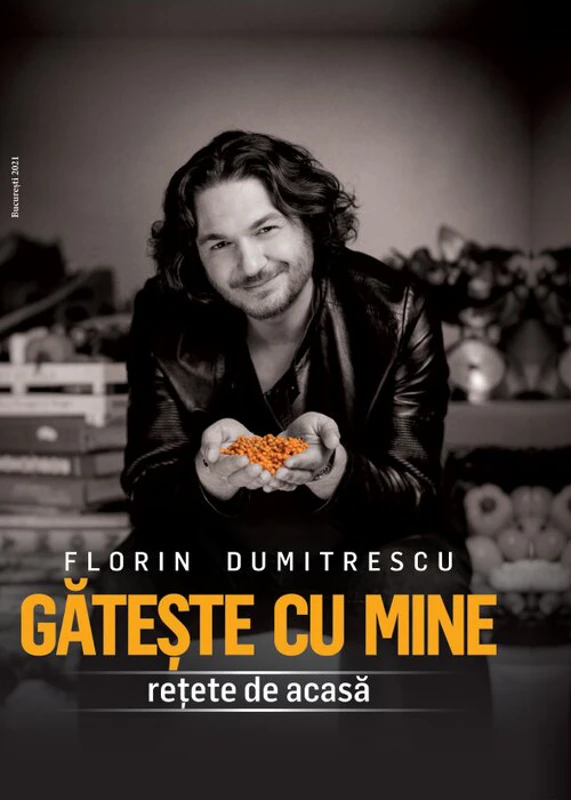 Gateste cu mine Retete de acasa - Florin Dumitrescu