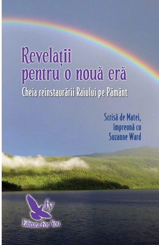 Revelatii pentru o noua era - Matei, vorbeste-mi despre rai - Vol. 2