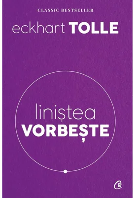 Linistea vorbeste. Editia a II-a revizuita