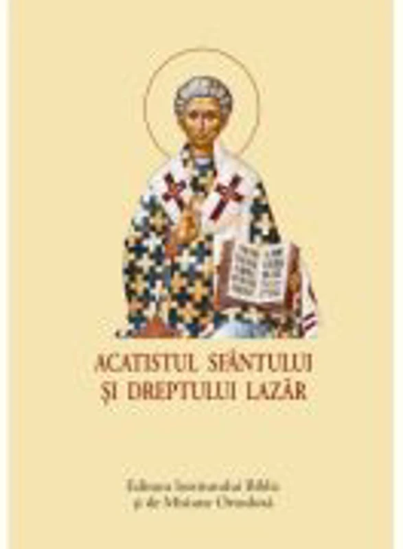 Acatistul Sfantului si Dreptului Lazar - format mic