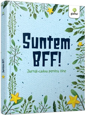 Suntem BFF!. Jurnal cadou pentru tine