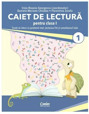 Caiet de lectura pentru clasa I. Invat sa citesc cu prietenii mei, testoasa Titi si cameleonul Lola